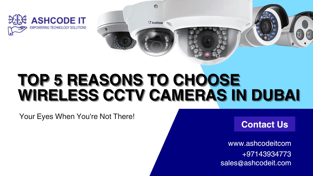 IT Service Dubai Wireless CCTV cameras in Dubai