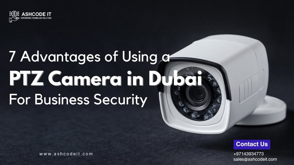 IT Service Dubai PTZ Camera in Dubai