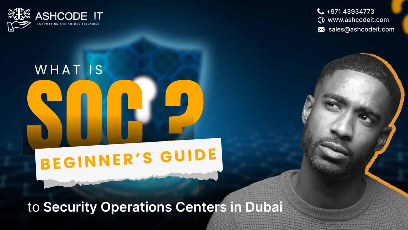Managed SOC in Dubai: A Beginner’s Guide | AshCode IT