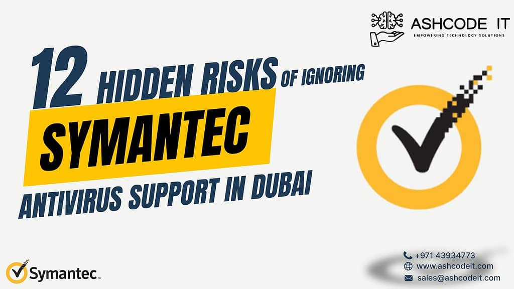 IT Service Dubai Symantec antivirus support in Dubai