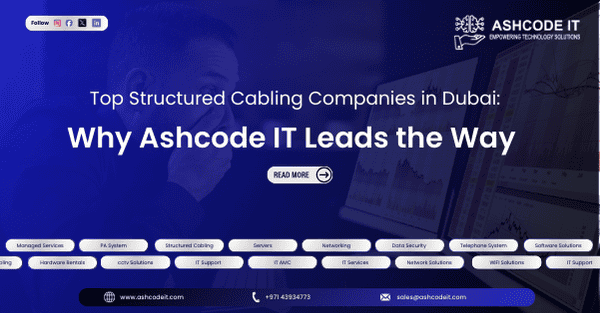 IT Service Dubai Why Ashcode IT Leads the Way