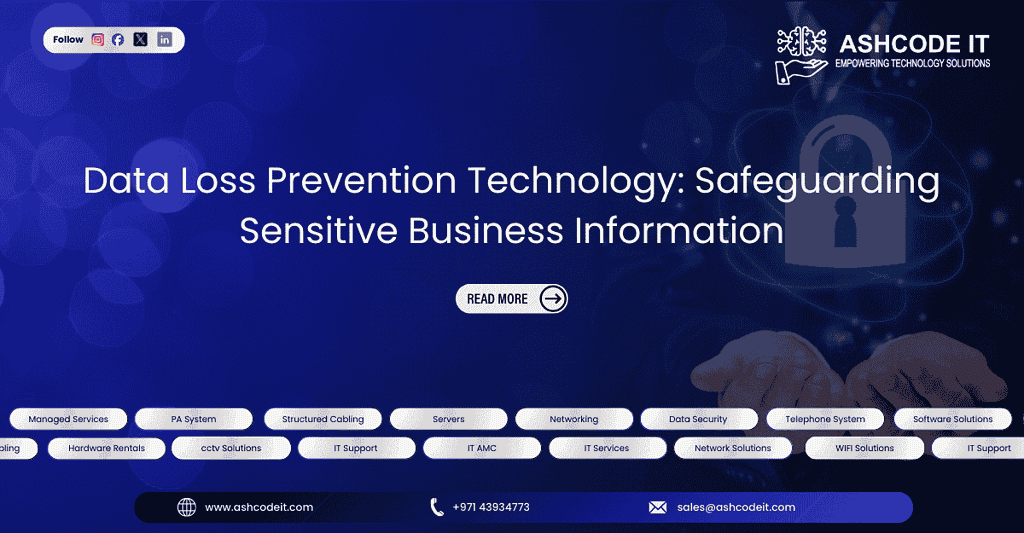 IT Service Dubai Data Loss Prevention Technology: Safeguarding Sensitive Business Information