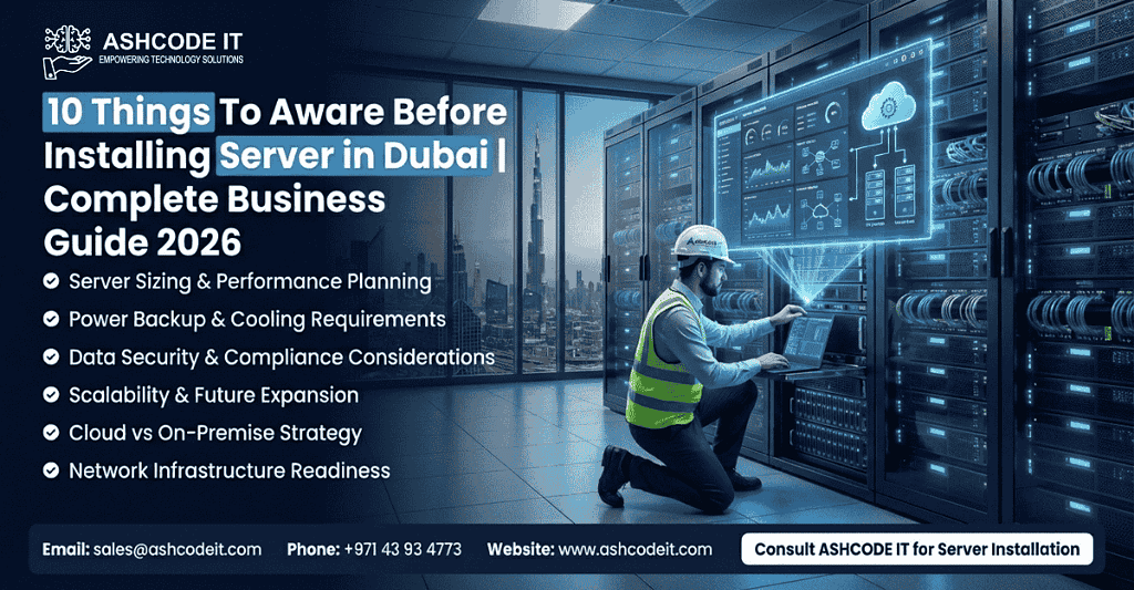 IT Service Dubai 10 Things To Aware Before Installing Server in Dubai