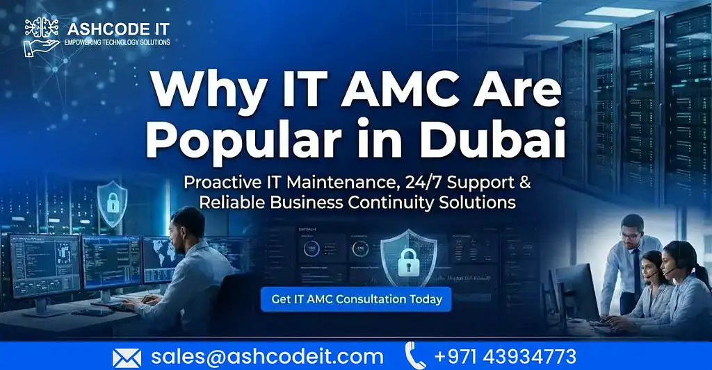 IT Service Dubai why it amc are popular in dubai